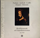 Parcham / Eyck / Loeillet / Dieupart / Telemann - Blockflotenmusik Auf Originalinstrumenten 1700 (Vinyle Usagé)