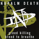 Napalm Death - Greed Killing / Breed To Breathe (Vinyle Neuf)
