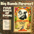 Harry James / Kay Kyser - Big Bands Forever: Four Kings Of Swing Vol 1 (Vinyle Usagé)