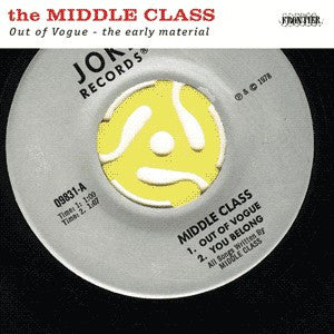 Middle Class - Out Of Vogue : The Early Material (Vinyle Usagé)