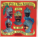 King Eric And His Knights - Live At The King And Knights Club (Vinyle Usagé)
