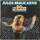Julos Beaucarne - J'ai 20 Ans De Chanson : Au Theatre TLP Dejazet Paris Mars 87 (Vinyle Usagé)