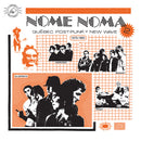 Various - Nome Noma 2 Quebec Post Punk Et New Wave 1979 1983 (Vinyle Usagé)