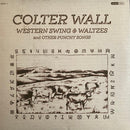 Colter Wall - Western Swing And Waltzes And Other Punchy Songs (Vinyle Neuf)