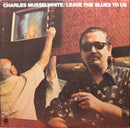 Charles Musselwhite - Leave The Blues To Us (Vinyle Usagé)