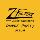 Z-Factor (feat Jesse Saunders) - Dance Party Album (Vinyle Neuf)