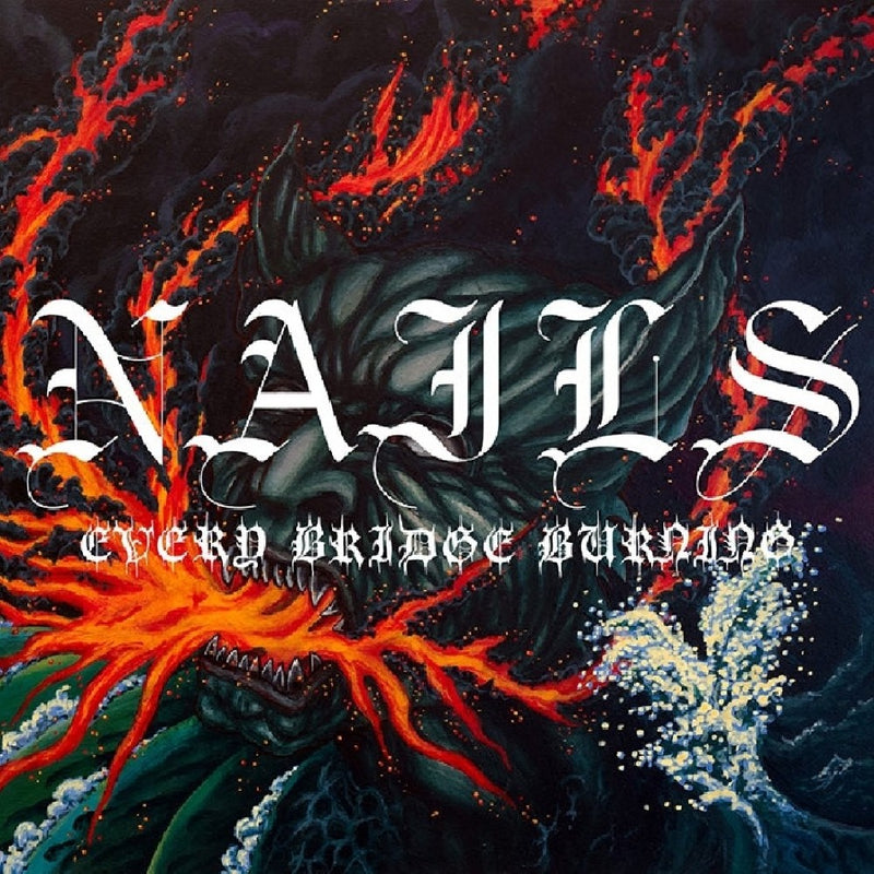 Nails - Every Bridge Burning (Vinyle Neuf)