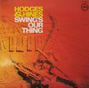 Johnny Hodges / Earl Hines - Hodges and Hines: Swings Our Thing (Vinyle Usagé)