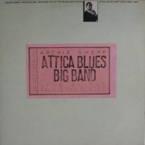 Archie Shepp - Attica Blues Big Band Live At The Palais Des Glaces (Vinyle Usagé)