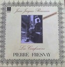 Pierre Fresnay - Rousseau: Les Confessions (Vinyle Usagé)