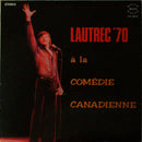Donald Lautrec - Lautrec 70 A La Comedie Canadienne (Vinyle Usagé)