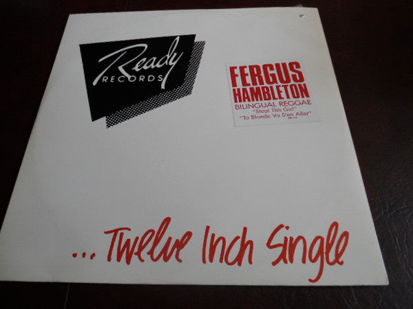 Fergus Hambleton - Steal This Girl / Ta Blonde Va S En Aller (Vinyle Usagé)