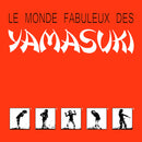 Yamasuki - Le Monde Fabuleux Des Yamasuki (Vinyle Usagé)