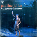 Pauline Julien - A la Comedie Canadienne (Vinyle Usagé)