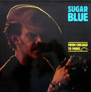 Sugar Blue - From Chicago To Paris (Vinyle Usagé)