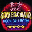 Silverchair - Neon Ballroom (Vinyle Neuf)