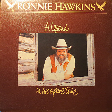 Ronnie Hawkins - A Legend in his Spare Time (Vinyle Usagé)