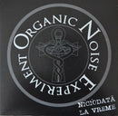 Organic Noise Experiment - Niciodata La Vreme (Vinyle Usagé)