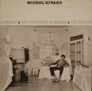 Michel Rivard - De Longueuil a Berlin (Vinyle Usagé)