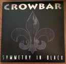 Crowbar  - Symmetry In Black (Vinyle Usagé)