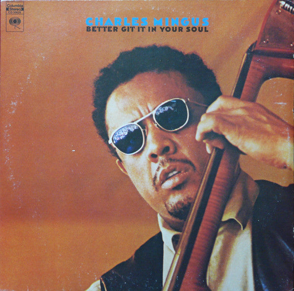 Charles Mingus - Better Git it in Your Soul (Vinyle Usagé)