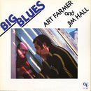 Art Farmer / Jim Hall - Big Blues (Vinyle Usagé)