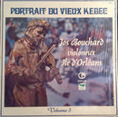Jos Bouchard - Portrait du Vieux Kebec Volume 3: Jos Bouchard Violoneux Ile d Orleans (Vinyle Usagé)