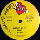 Dona V / Tasha Lee - Must Hafi Get You / Cant Hurry Love (Vinyle Usagé)