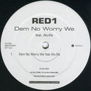 Red1 - Dem No Worry We (Vinyle Usagé)