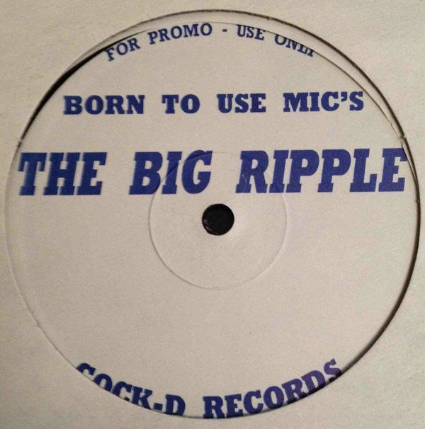 Big Ripple - Born To Use Mics (Vinyle Usagé)