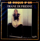 Diane Dufresne - Le Disque d Or (Vinyle Usagé)