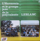 Commission Scolaire Les Ecores - L'Harmonie Et Le Groupe Jazz De La Polyvalente Leblanc (Vinyle Usagé)