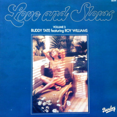 Buddy Tate / Roy Williams  - Love And Slows Volume 3 (Vinyle Usagé)