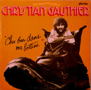Chrystian Gauthier - Chu Ben Dans Ma Bottine (Vinyle Usagé)