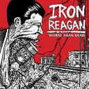 Iron Reagan - Worse Than Dead (Vinyle Usagé)