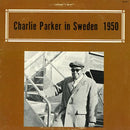 Charlie Parker - In Sweden 1950 (Vinyle Usagé)