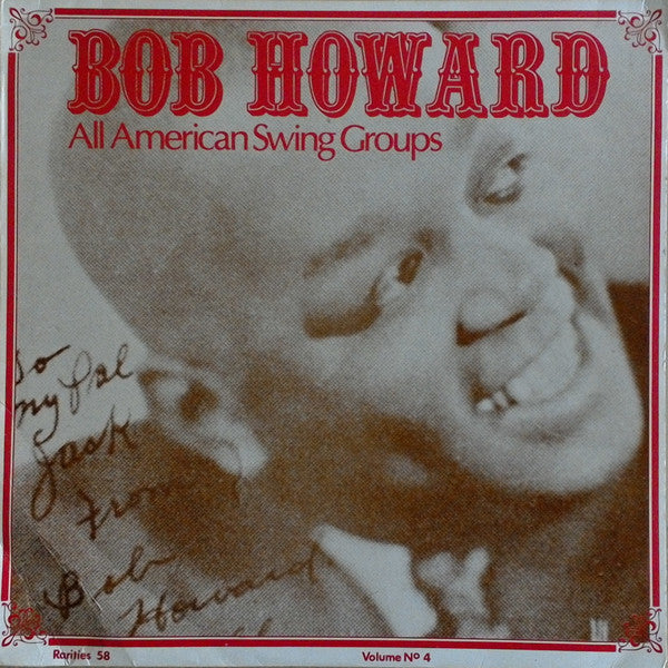 Bob Howard - Bob Howard All American Swing Groups - A Chronological Study - Vol 4 (Vinyle Usagé)