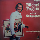 Michel Fugain Et Sa Compagnie - Faites Moi Danser (Vinyle Usagé)
