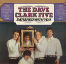 Dave Clark Five - Satisfied With You (Vinyle Usagé)