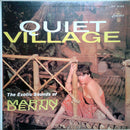 Martin Denny - Quiet Village: The Exotic Sounds of Martin Denny (Vinyle Usagé)