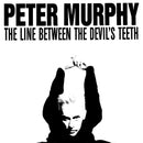 Peter Murphy - The Line Between The Devils Teeth (Vinyle Usagé)