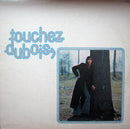Claude Dubois - Touchez Dubois (Vinyle Usagé)