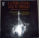 Roger Cotte - La Flute A Bec Par Le Disque : Methode Sonore De Roger Cotte (Vinyle Usagé)