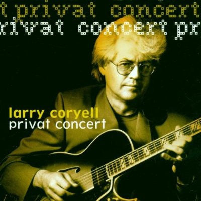 Larry Coryell - Private Concert (CD Usagé)