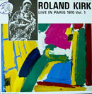 Roland Kirk - Live In Paris 1970 Vol 1 (Vinyle Usagé)