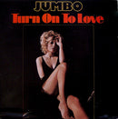 Jumbo - Turn On To Love (Vinyle Usagé)