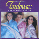 Toulouse - Dangerous Ladies (Vinyle Usagé)