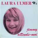 Laura Ulmer - Jimmy Attends Moi (Vinyle Usagé)