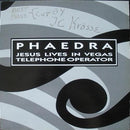 Phaedra - Jesus Lives In Vegas / Telephone Operator (Vinyle Usagé)