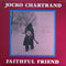 Jocko Chartrand - Faithful Friend (Vinyle Usagé)